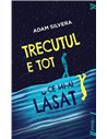 Trecutul e tot ce mi-ai lasat - Adam Silvera | Editura Young Art