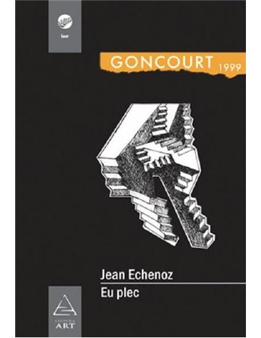 Eu plec - Jean Echenoz | Editura Art